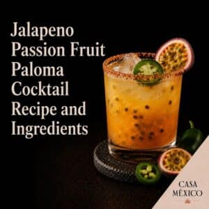 Jalapeno Passion Fruit Paloma Cocktail Recipe and Ingredients